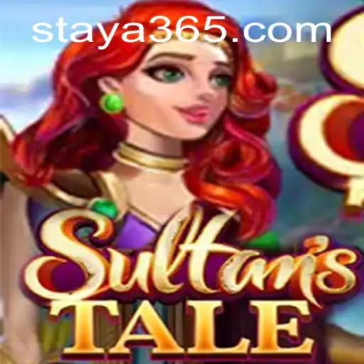 Exploring Sultanstale: A Dive into the Enchanting World of Taya365