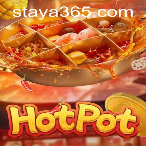 Exploring the Exciting World of Hotpot: A Guide to Taya365