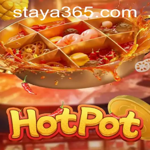 Exploring the Exciting World of Hotpot: A Guide to Taya365
