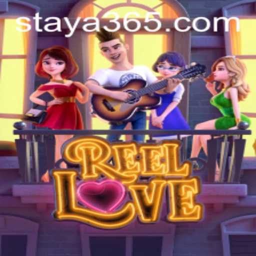 ReelLove and the Exciting World of Taya365: A Comprehensive Guide