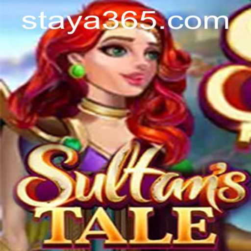 Exploring Sultanstale: A Dive into the Enchanting World of Taya365